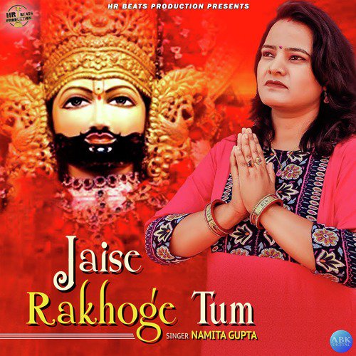 Jaise Rakhoge Tum - Namita Gupta
