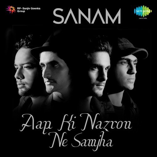 Aap Ki Nazron Ne Samjha - Sanam (Band)