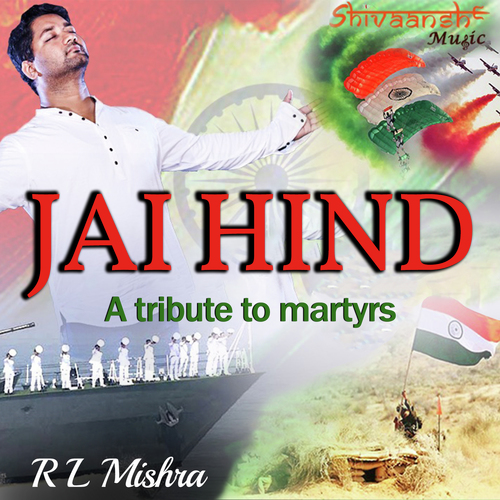 Jai Hind - R.L. Mishra, Pyare Mohan