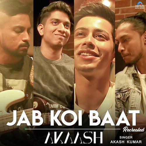 Jab Koi Baat - Recreated New - Akaash Band - Akash Kumar