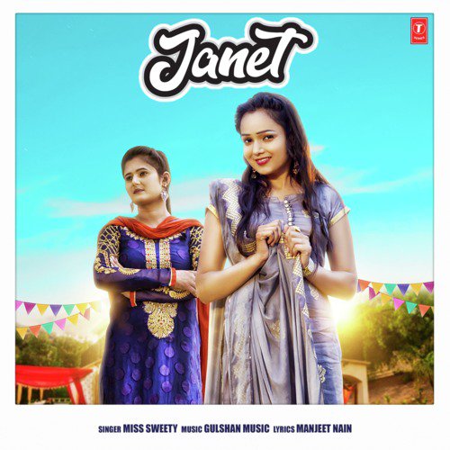 Janet - Miss Sweety, Gulshan Music