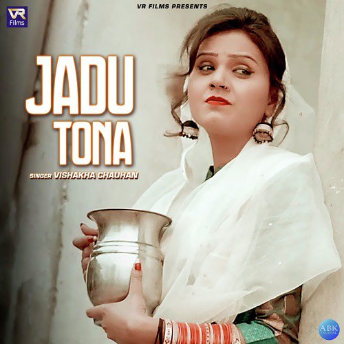 Jadu Tona - Vishakha Chauhan