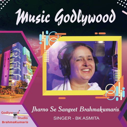 Jharno Se Sangeet Brahmakumaris - BK Asmita