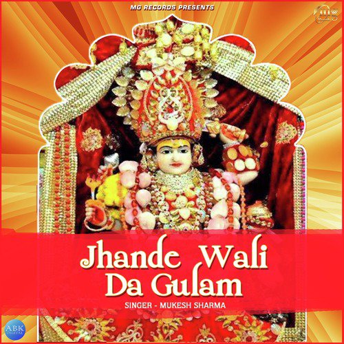 Jhande Wali Da Gulam - Mukesh Sharma