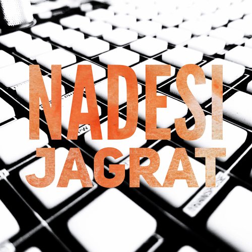 Jagrat - Nadesi
