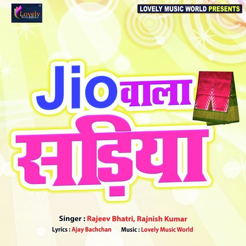 Jio Wala Sadiya - Rajeev Bhatri Byas, Rajnish Kumar