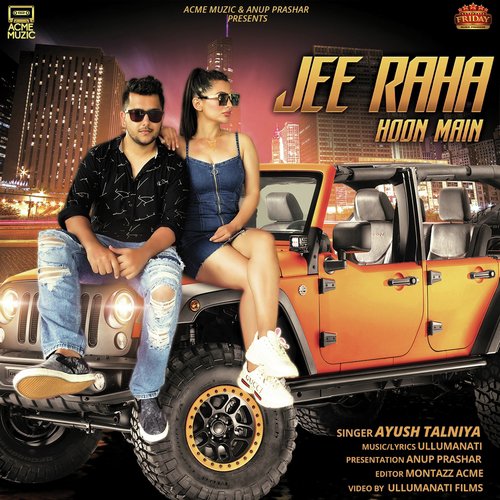 Jee Raha Hoon Main - Ayush Talniya