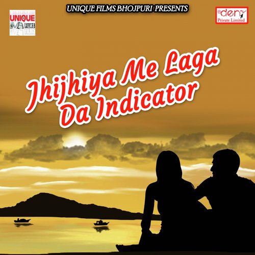 Jhijhiya Me Laga da Indicator - Various Artists