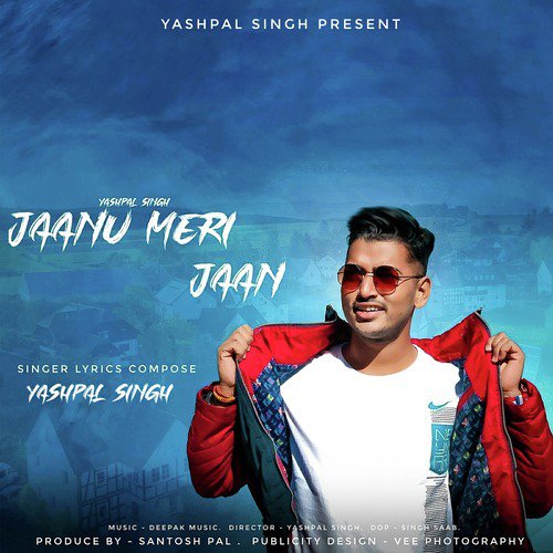 Jaanu Meri Jaan - Yashpal Singh