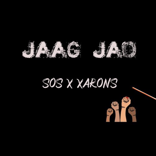 Jaag Jao (feat. Shikhar Srivastava  Pranav Srivastava) - Sos, Shikhar Srivastava, Pranav Srivastava