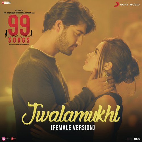 Jwalamukhi (Female Version) (From 99 Songs) - A.R. Rahman