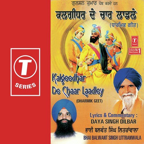 Kalgeedhar De Chaar Laadley - Bhai Balwant Singh Little