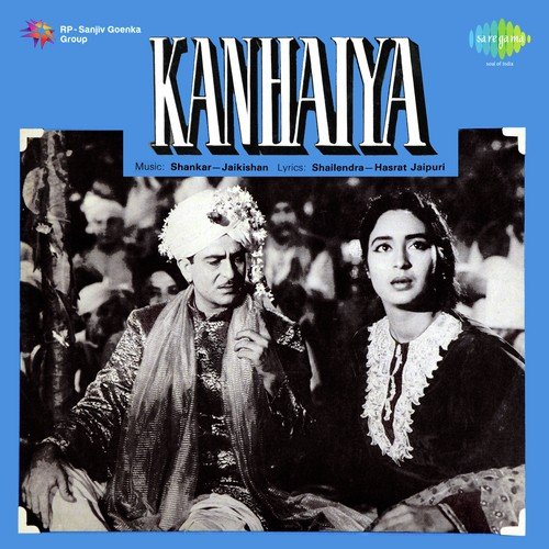 O Kanhaiya O Kanhaiya - Shankar-Jaikishan