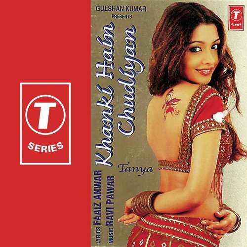 Khanki Hain Chudiyan - Tanya, Ravi Panwar
