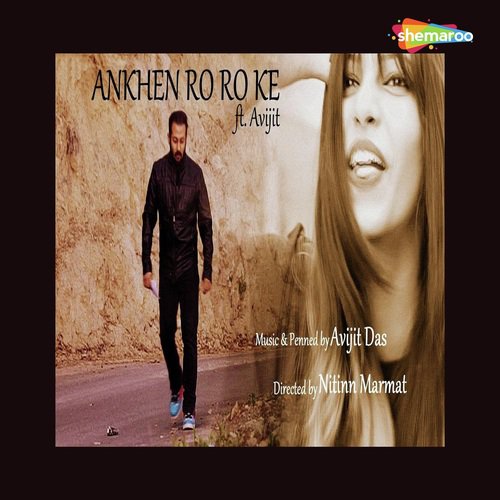 Ankhen Ro Ro Ke - Avijit Das