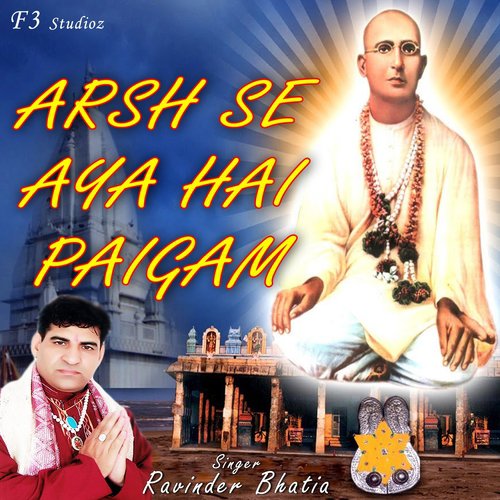 Arsh Se Aya Hai Paigam - Ravinder Bhatia
