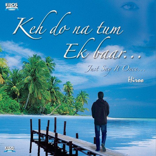 Har Ghadi Har Pahar - Hiroo