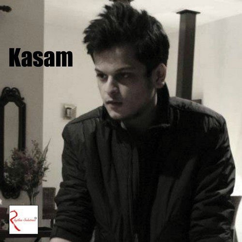 Kasam - Shrey Singhal