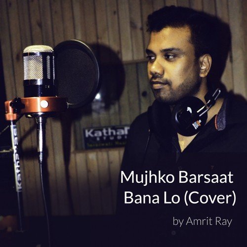 Mujhko Barsaat Bana Lo - Yash Wadali