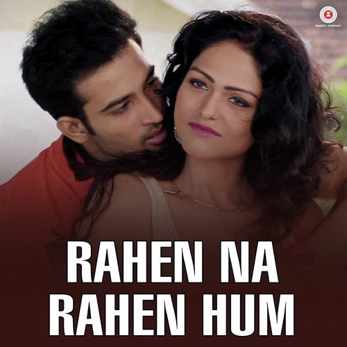 Rahen Na Rahen Hum - K-Singh
