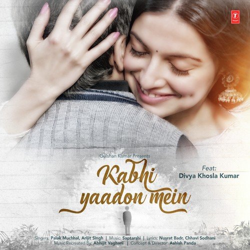 Kabhi Yaadon Mein - Palak Muchhal, Arijit Singh