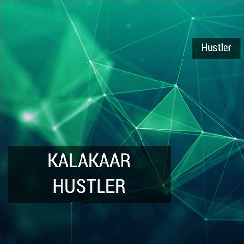 Kalakaar Hustler - Hustler