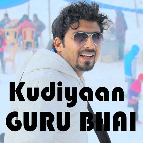 Kudiyaan - GuRu Bhai