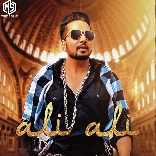 Ali Ali - Mika Singh