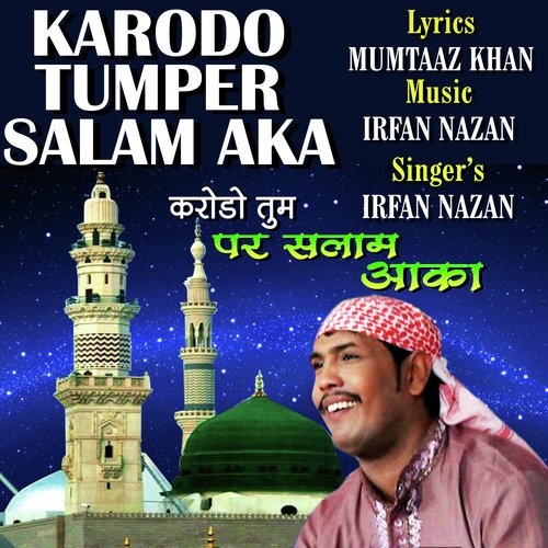 Karodo Tumper Salam Aqaa - Irfan Nazan