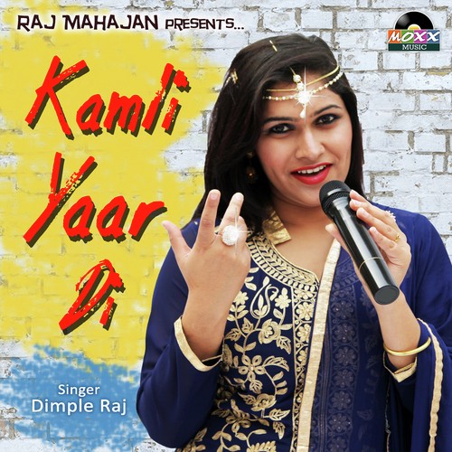 Kamli Yaar Di - Dimple Raj