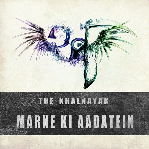Marne Ki Aadatein - Baran Haider