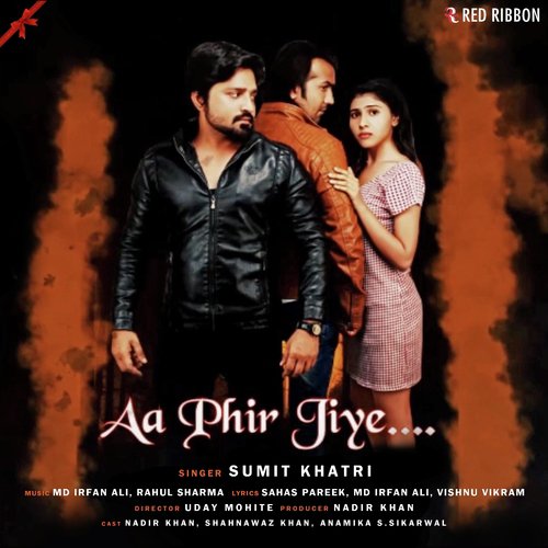 Aa Phir Jiye - Kunal