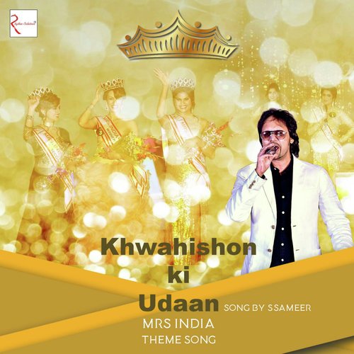 Khwahishon Ki Udaan (Mrs. India Theme Song) - Ssameer