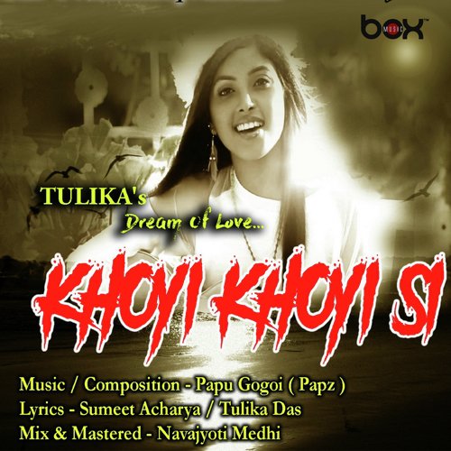 Khoyi Khoyi Si - Tulika Das