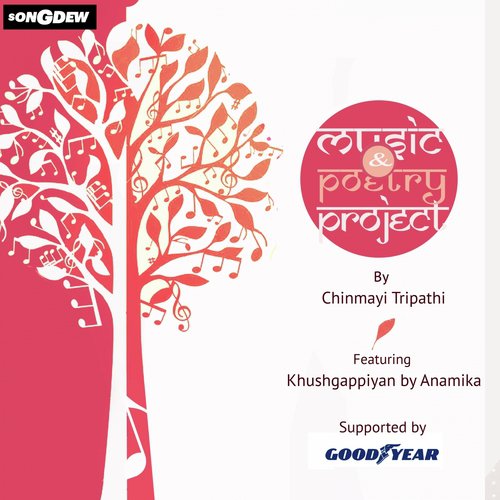 Khushgappiyan - Chinmayi Tripathi, Anamika