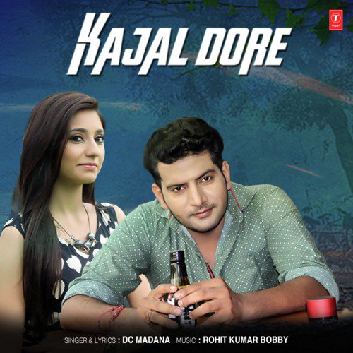Kajal Dore - Dc Madana, Rohit Kumar Bobby