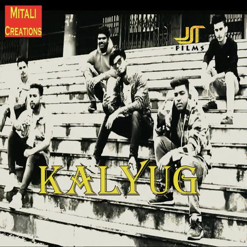 Kalyug - Garari, Dilbar, Garari, Vankim, Marshal, Rohan Sharvan, K Ash