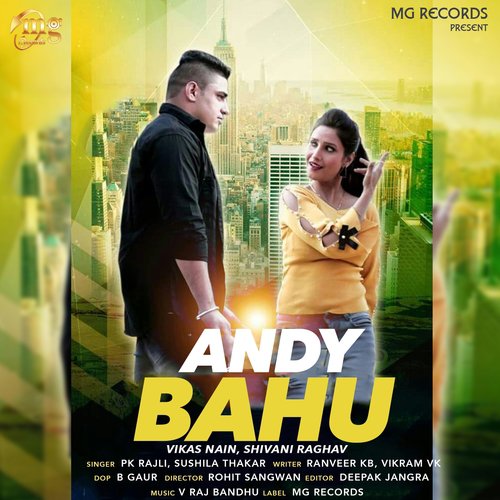 Andy Bahu - P.K. Rajli, Sushila Thakar, Vikas Nain, Shivani Raghav