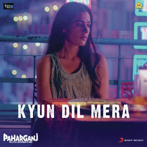 Kyun Dil Mera (From Paharganj) - Mohit Chauhan