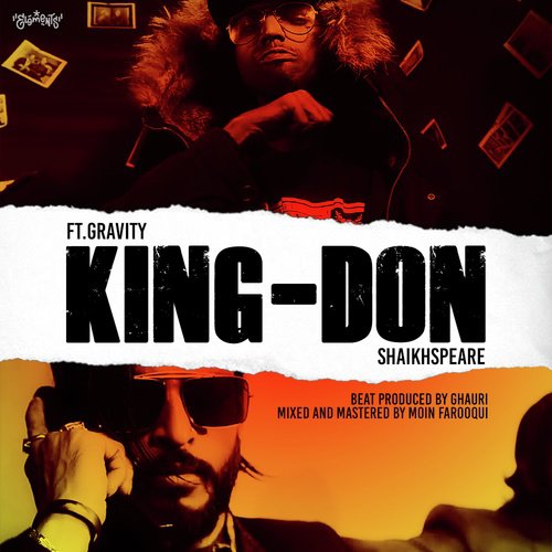 King Don - Shaikhspeare, Ghauri, Gravity