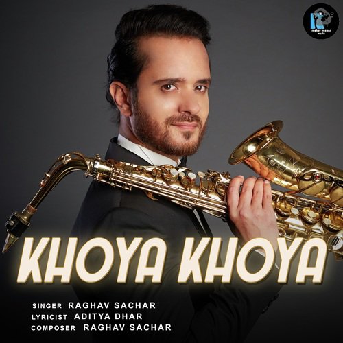Khoya Khoya - Raghav Sachar