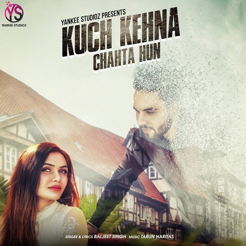 Kuch Kehna Chahta Hun - Baljeet Singh