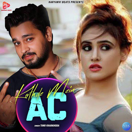 Kothde Mein Ac - Tanu Kharkhoda, Manu Kharkhoda