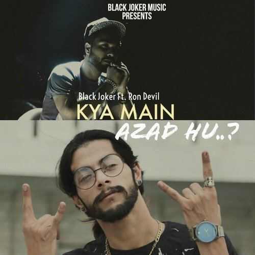 KYA MAIN AZAD HU.. - Black Joker, Azad, Ron Devil