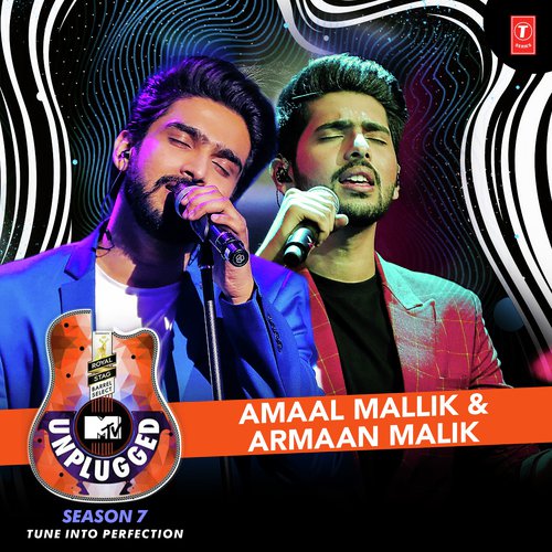 Main Rahoon Ya Na Rahoon Unplugged - Armaan Malik, Amaal Mallik
