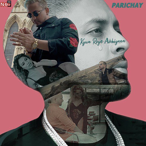 Kyun Roye Akhiyaan - Parichay
