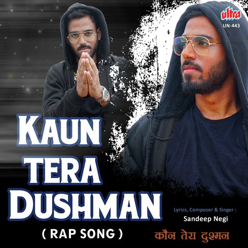 Kaun Tera Dushman - Sandeep Negi
