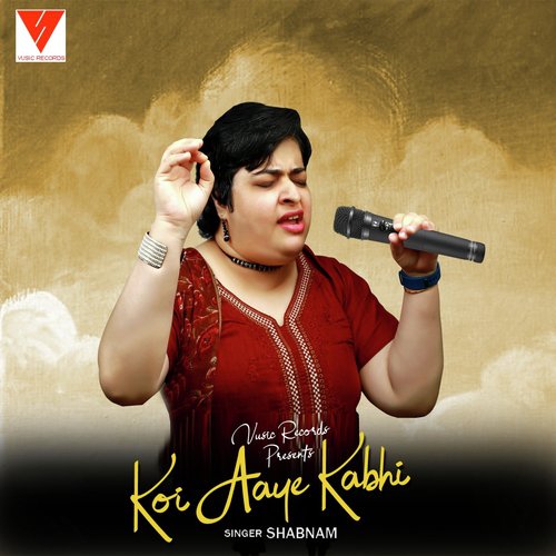 Koi Aaye Kabhi - Shabnam Handa