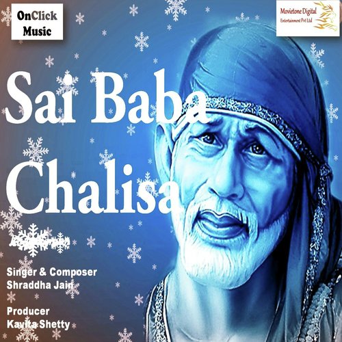 Sai Baba Chalisa - Shailendra Bharti