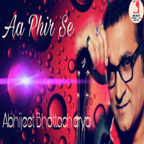 Aa Phir Se - Abhijeet